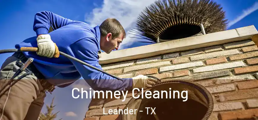  Chimney Cleaning Leander - TX